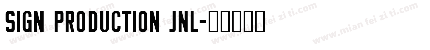 Sign Production JNL字体转换
